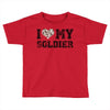 i love my soldier hunter camouflage Toddler T-shirt