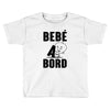 bebe a bord Toddler T-shirt