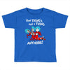 not a thing anymore Toddler T-shirt
