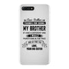 Thanks For Being My Brother, Love, Your Big Sister iPhone 7 Plus Shell Case