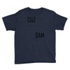 cuz dam Youth Tee