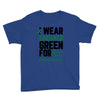 i wear emerald green for liver cancer awareness Youth Tee