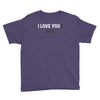 i love you(r dog) Youth Tee