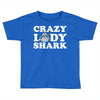 crazy lady shark Toddler T-shirt