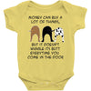 MONEY CAN BUY A LOT OF THINGS, Baby Onesie