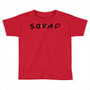 squad friends parody Toddler T-shirt