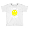 have a nice day Toddler T-shirt