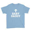 baby daddy funny new Youth Tee