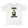 omg santa will ferrell Toddler T-shirt