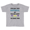 you can't buy happiness, but you can adopt a cat and that's pretty muc Toddler T-shirt