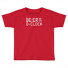 beer o'clock Toddler T-shirt
