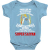 To Be Called A Super Saiyan Baby Onesie