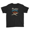 brother  the pilot the myth the legend Youth Tee