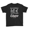 in a world full of grinches be a cindy lou who Youth Tee