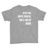 never take advice from me cool t shirts Youth Tee