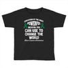 education is the most pwerful weapon you can use to change the world l Toddler T-shirt