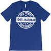 100% natural T-Shirt