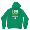 got your lucky charm Unisex Hoodie