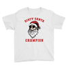 dirty santa champion Youth Tee