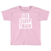 v5 eat sleep train Toddler T-shirt