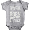 legends are born in august Baby Onesie