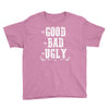 The Bad Ugly Good Youth Tee