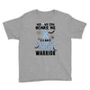 no one can scare me i am atomach cancer warrior Youth Tee