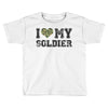 i love my soldier regular camouflage Toddler T-shirt