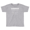 definition of engineer Toddler T-shirt