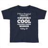 i never imagined i would be a super cool carcinoid cancer warrior kill Toddler T-shirt