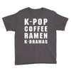 k pop coffee ramen k dramas Youth Tee
