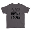 It's Just A Bunch Of Hocus Pocus Youth Tee