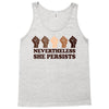 nevertheless she persists people Tank Top