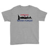 Patriot Day Never Forget Youth Tee