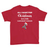 all i want for christmas is a cure carcinoid cancer Youth Tee