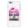 Queens Are Born in June iPhone 6/6s Plus Case