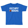 occupy mars Toddler T-shirt