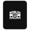 World's Best Mom Ever Mousepad