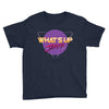 what's up jerks Youth Tee