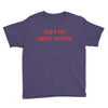 she's my sweet potato Youth Tee