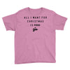 All I Want For Christmas Is You Youth Tee