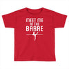 meet me at the barre ballet shoes funny Toddler T-shirt