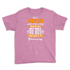 all men are created equal but only the best are born in january Youth Tee