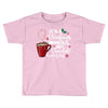 it's a christmas movies and hot chocolate kind of day Toddler T-shirt