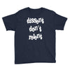 dissent dont relent Youth Tee