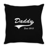 Daddy Since 2013 Throw Pillow