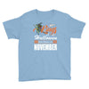 Halloween Kings Are Born In November Youth Tee