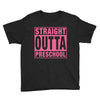 straight outta preschool Youth Tee