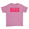 believe women Youth Tee