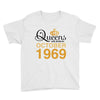 queens are born in october 1969 Youth Tee